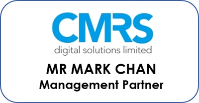 MR MARK CHAN ~ Management Partner (CMRS digital solutions limited)